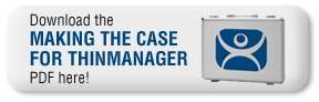 Download The ThinManager Case